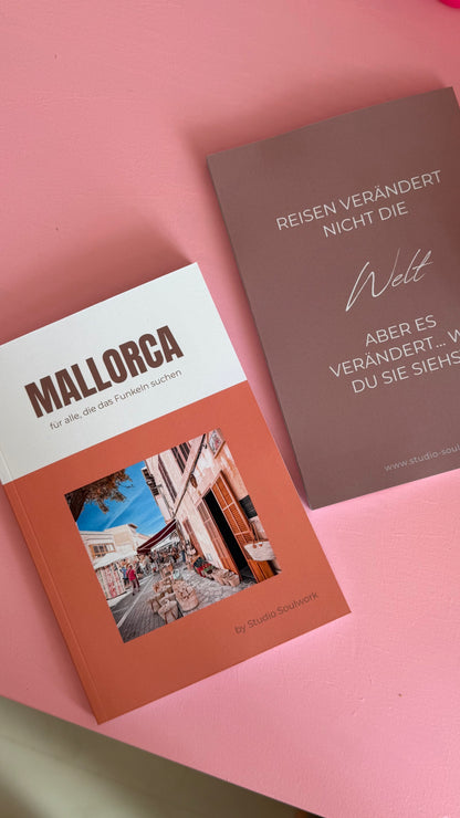 MALLORCA TRAVEL GUIDE - FÜR ALLE, DIE DAS FUNKELN SUCHEN (GEBUNDENE - VARIANTE)